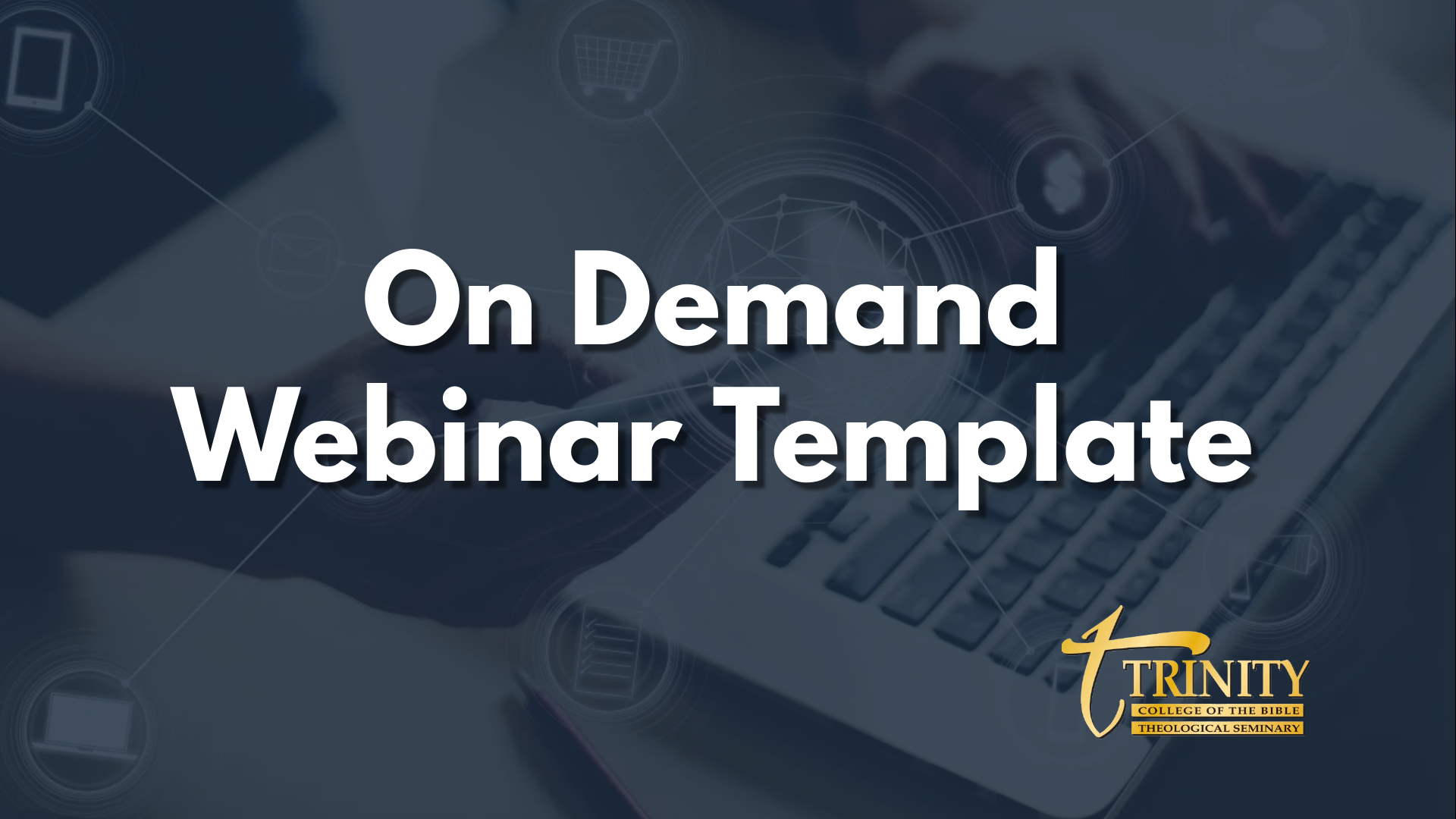 On Demand Webinar Template